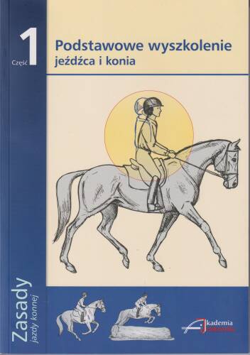 Zasady Jazdy Konnej Akademia Jeździecka cz.1